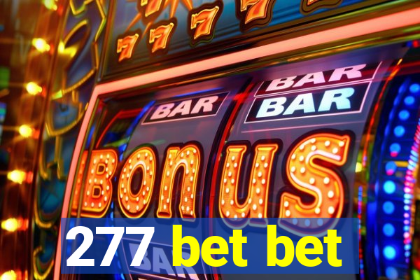 277 bet bet